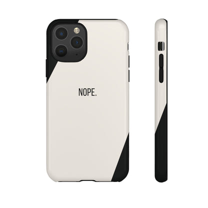 iPhone 11 Pro / Glossy Phone Case - Sassy Statement Case ’Nope’ in Black & White