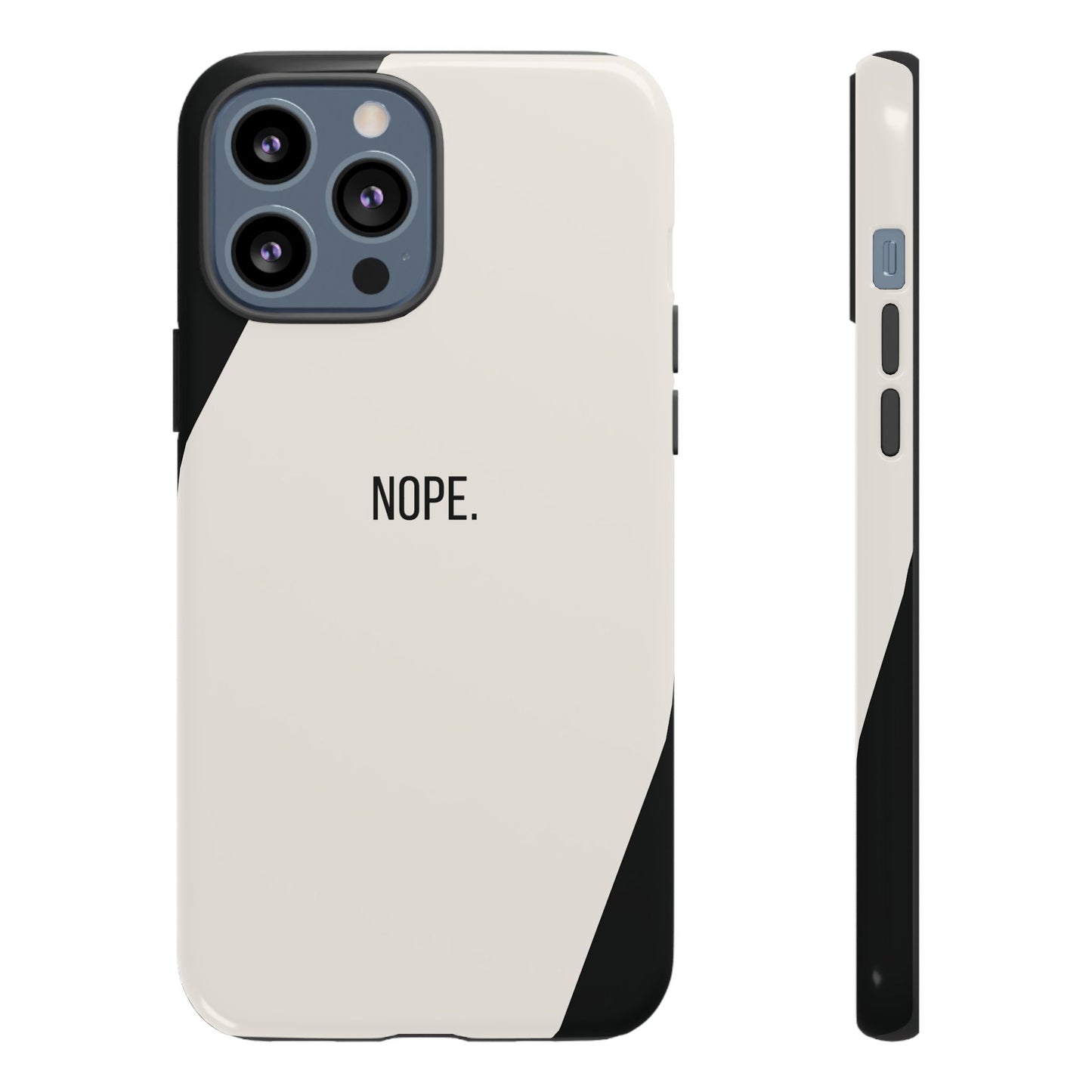 iPhone 13 Pro Max / Glossy Phone Case - Sassy Statement Case ’Nope’ in Black & White
