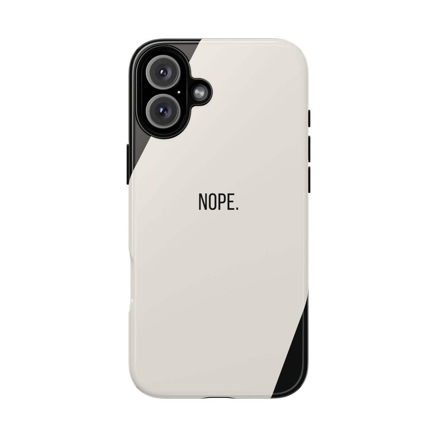 iPhone 16 Plus / Glossy Phone Case - Sassy Statement Case ’Nope’ in Black & White