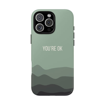 iPhone 16 Pro Max / Glossy Phone Case - Minimalist Green Waves ’You’re OK’ Statement Phone Case