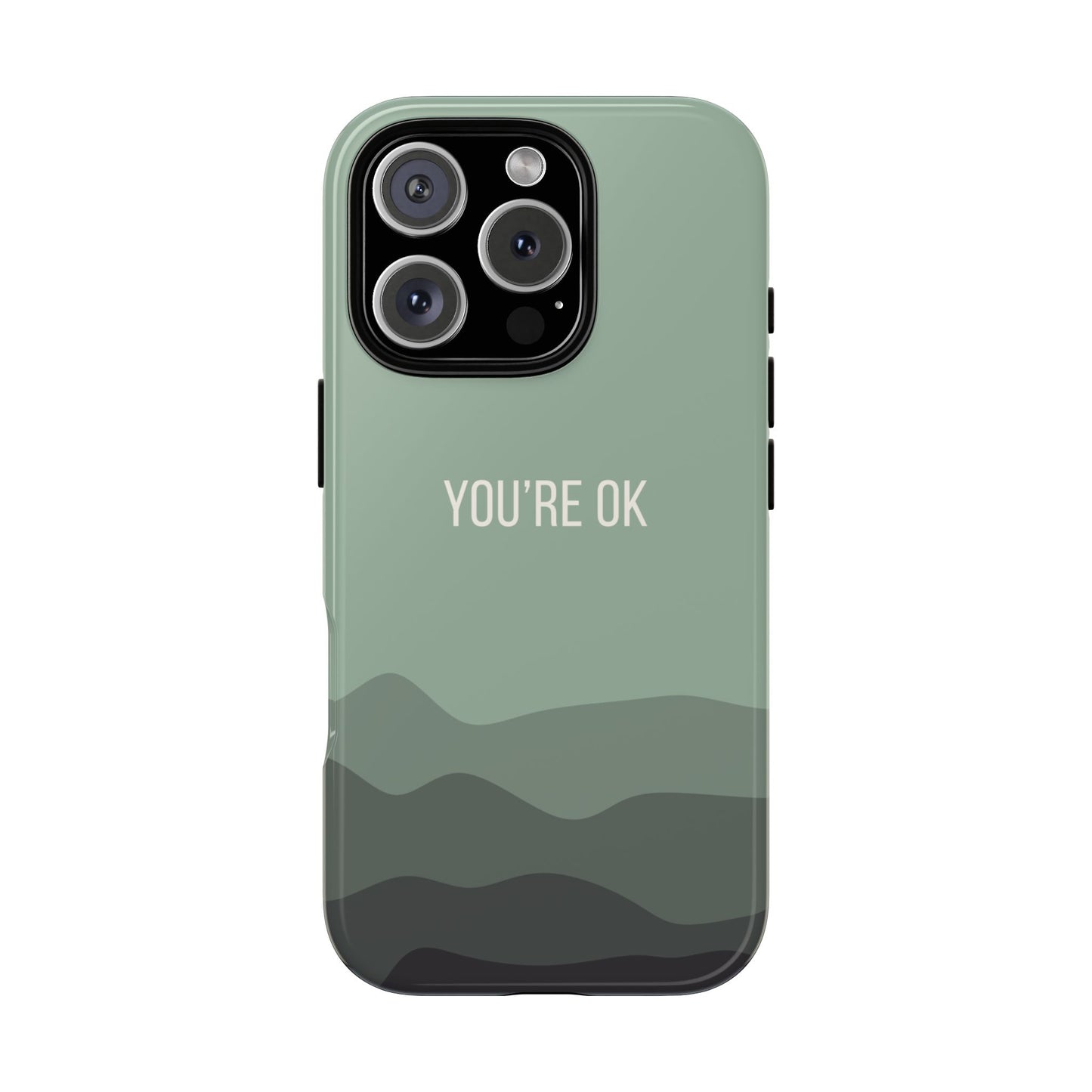 iPhone 16 Pro / Glossy Phone Case - Minimalist Green Waves ’You’re OK’ Statement Phone Case