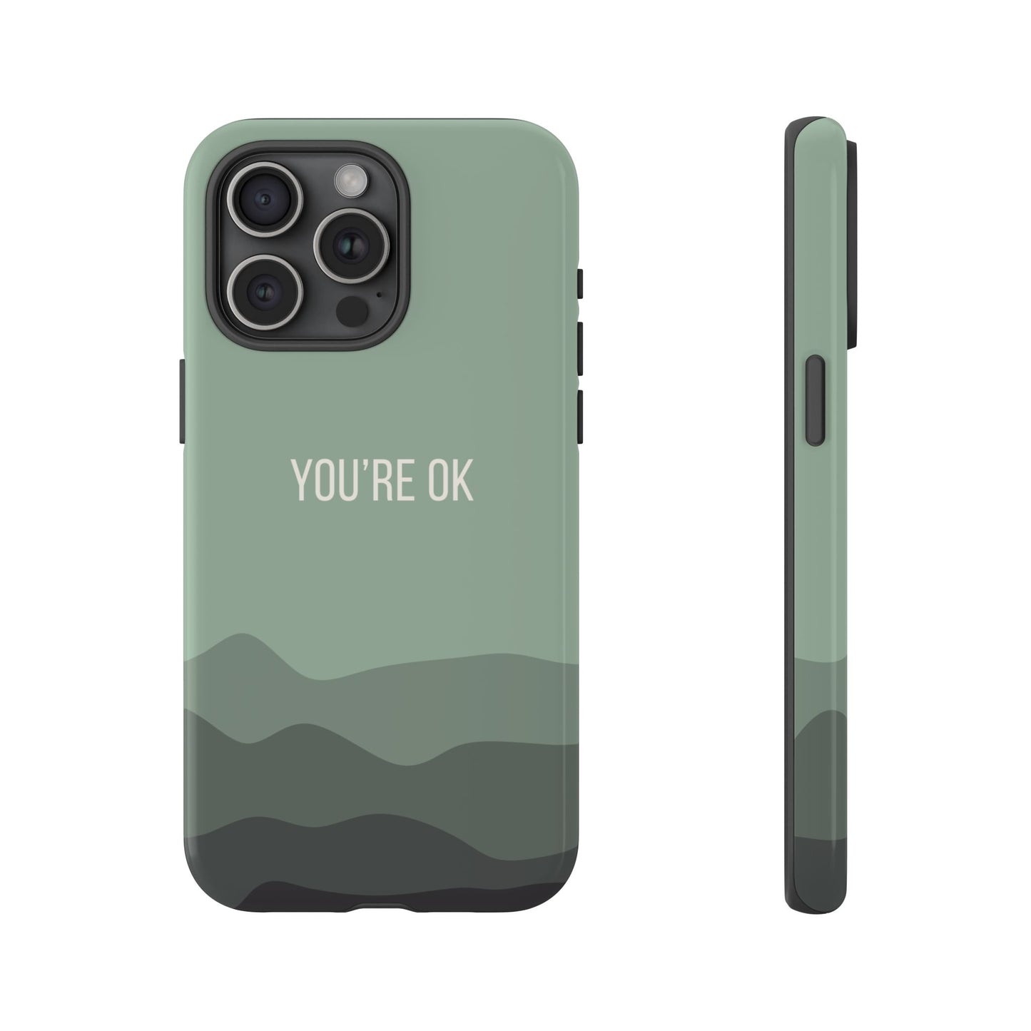 iPhone 15 Pro Max / Glossy Phone Case - Minimalist Green Waves ’You’re OK’ Statement Phone Case