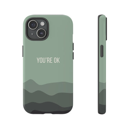 iPhone 15 / Glossy Phone Case - Minimalist Green Waves ’You’re OK’ Statement Phone Case