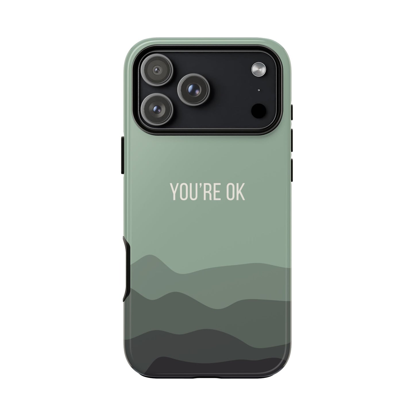 iPhone 17 Pro Max / Glossy Phone Case - Minimalist Green Waves ’You’re OK’ Statement Phone Case