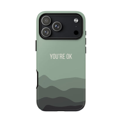 iPhone 17 Pro Max / Glossy Phone Case - Minimalist Green Waves ’You’re OK’ Statement Phone Case