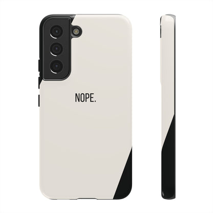 Samsung Galaxy S22 / Glossy Phone Case - Sassy Statement Case ’Nope’ in Black & White