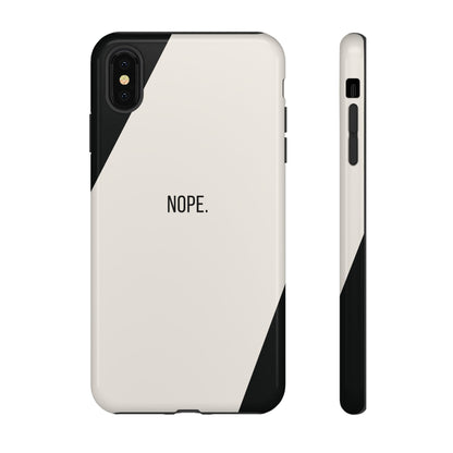 iPhone XS MAX / Glossy Phone Case - Sassy Statement Case ’Nope’ in Black & White