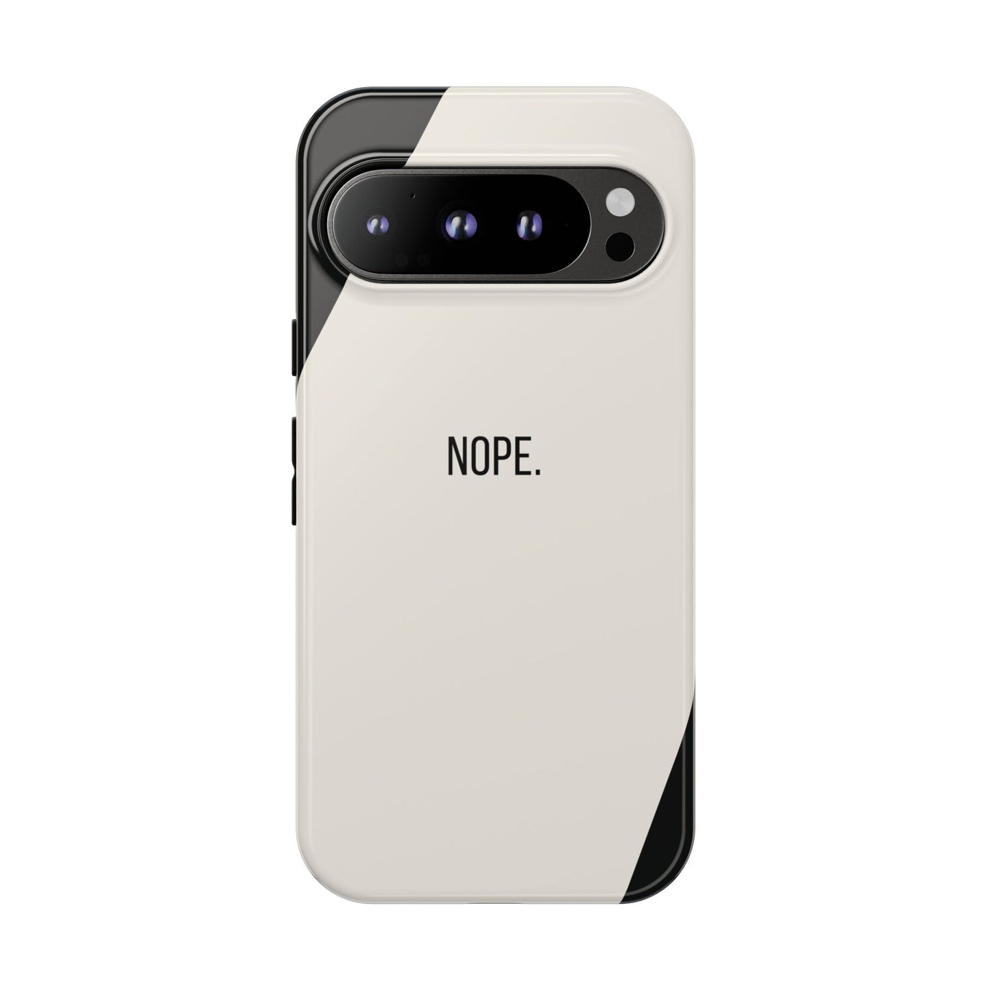 Google Pixel 9 Pro / Glossy Phone Case - Sassy Statement Case ’Nope’ in Black & White