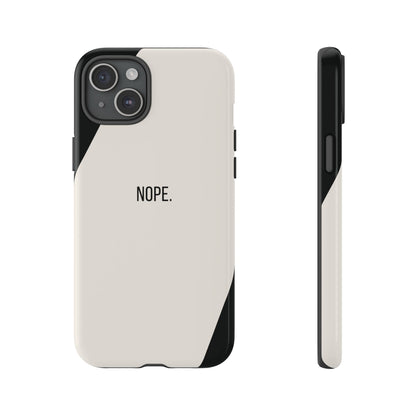 iPhone 15 Plus / Glossy Phone Case - Sassy Statement Case ’Nope’ in Black & White