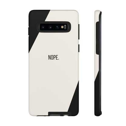 Phone Case - Sassy Statement Case ’Nope’ in Black & White
