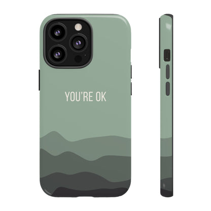 iPhone 13 Pro / Glossy Phone Case - Minimalist Green Waves ’You’re OK’ Statement Phone Case