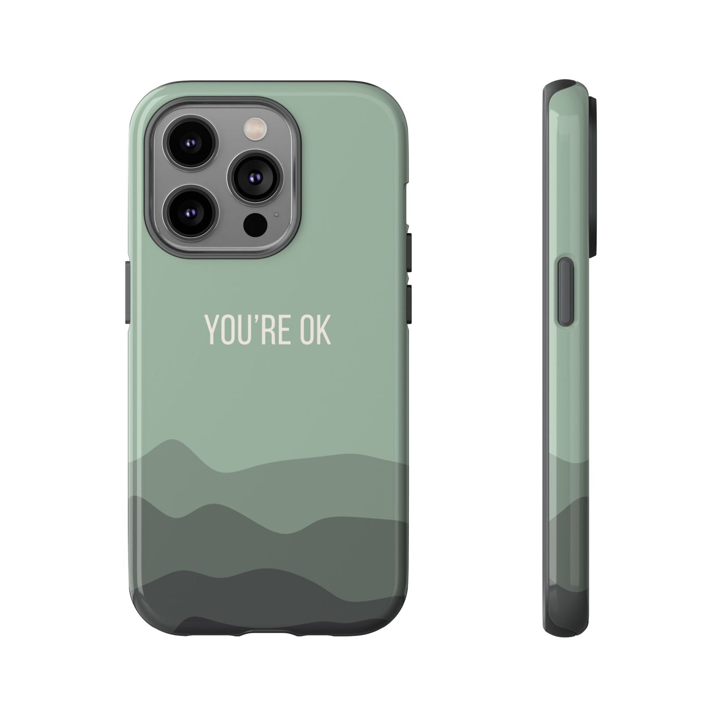 iPhone 14 Pro / Glossy Phone Case - Minimalist Green Waves ’You’re OK’ Statement Phone Case