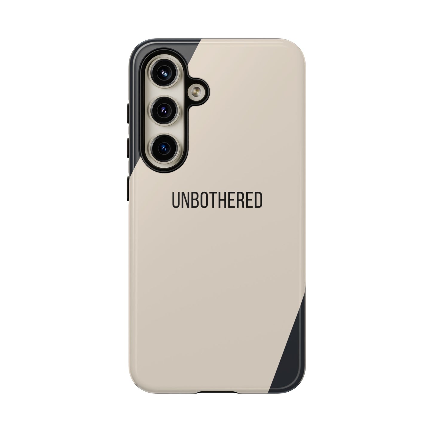 Samsung Galaxy S24 / Glossy Phone Case - Sassy Statement Case ’Unbothered’ in Beige & Charcoal