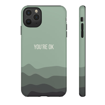 iPhone 11 Pro Max / Glossy Phone Case - Minimalist Green Waves ’You’re OK’ Statement Phone Case