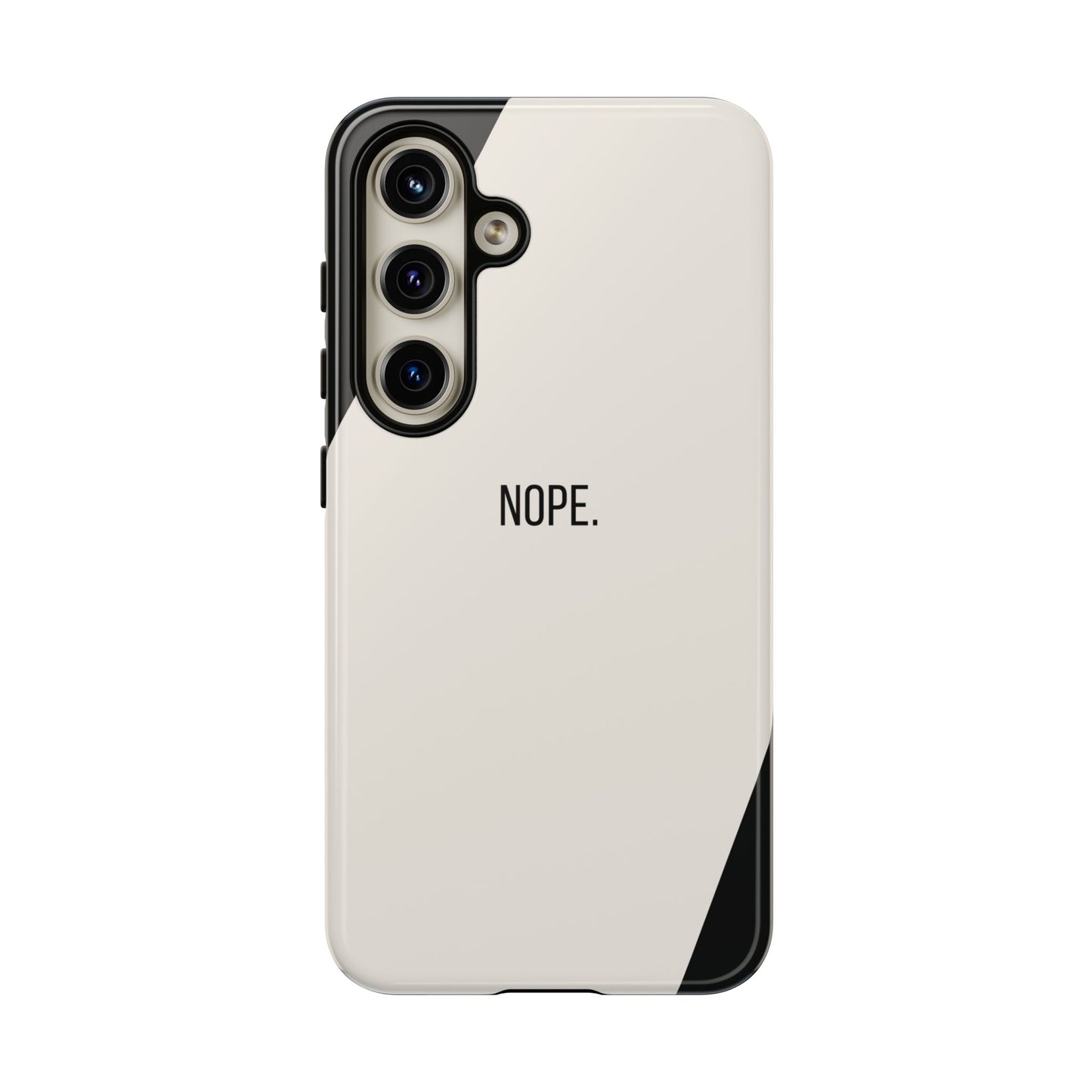 Samsung Galaxy S24 / Glossy Phone Case - Sassy Statement Case ’Nope’ in Black & White