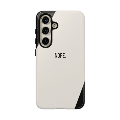 Samsung Galaxy S24 / Glossy Phone Case - Sassy Statement Case ’Nope’ in Black & White