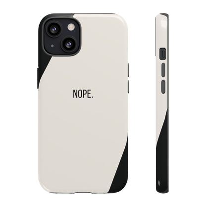 iPhone 13 / Glossy Phone Case - Sassy Statement Case ’Nope’ in Black & White