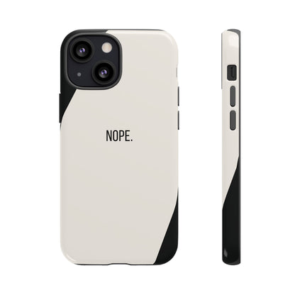 iPhone 13 Mini / Glossy Phone Case - Sassy Statement Case ’Nope’ in Black & White
