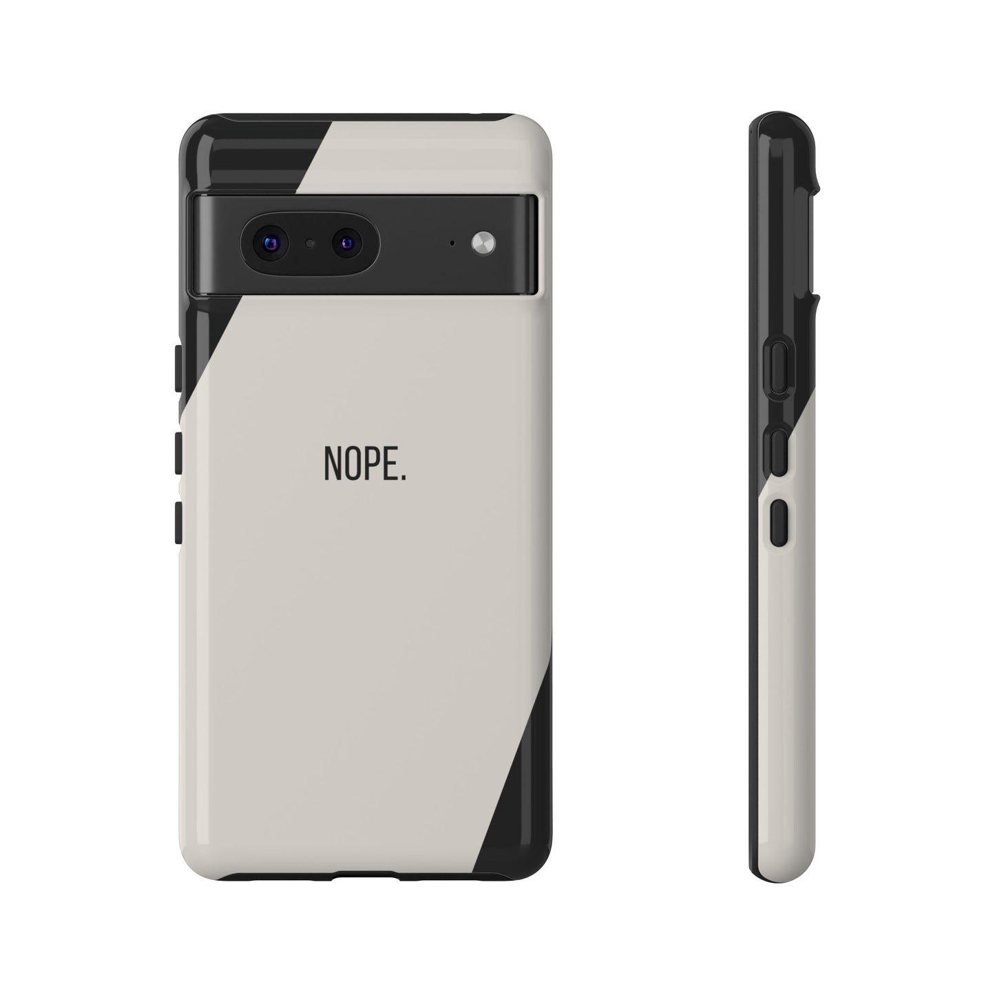 Google Pixel 7 / Glossy Phone Case - Sassy Statement Case ’Nope’ in Black & White