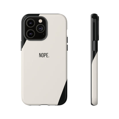 iPhone 14 Pro Max / Glossy Phone Case - Sassy Statement Case ’Nope’ in Black & White