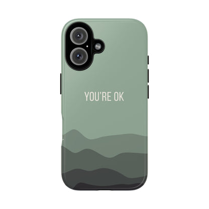 iPhone 16 / Glossy Phone Case - Minimalist Green Waves ’You’re OK’ Statement Phone Case