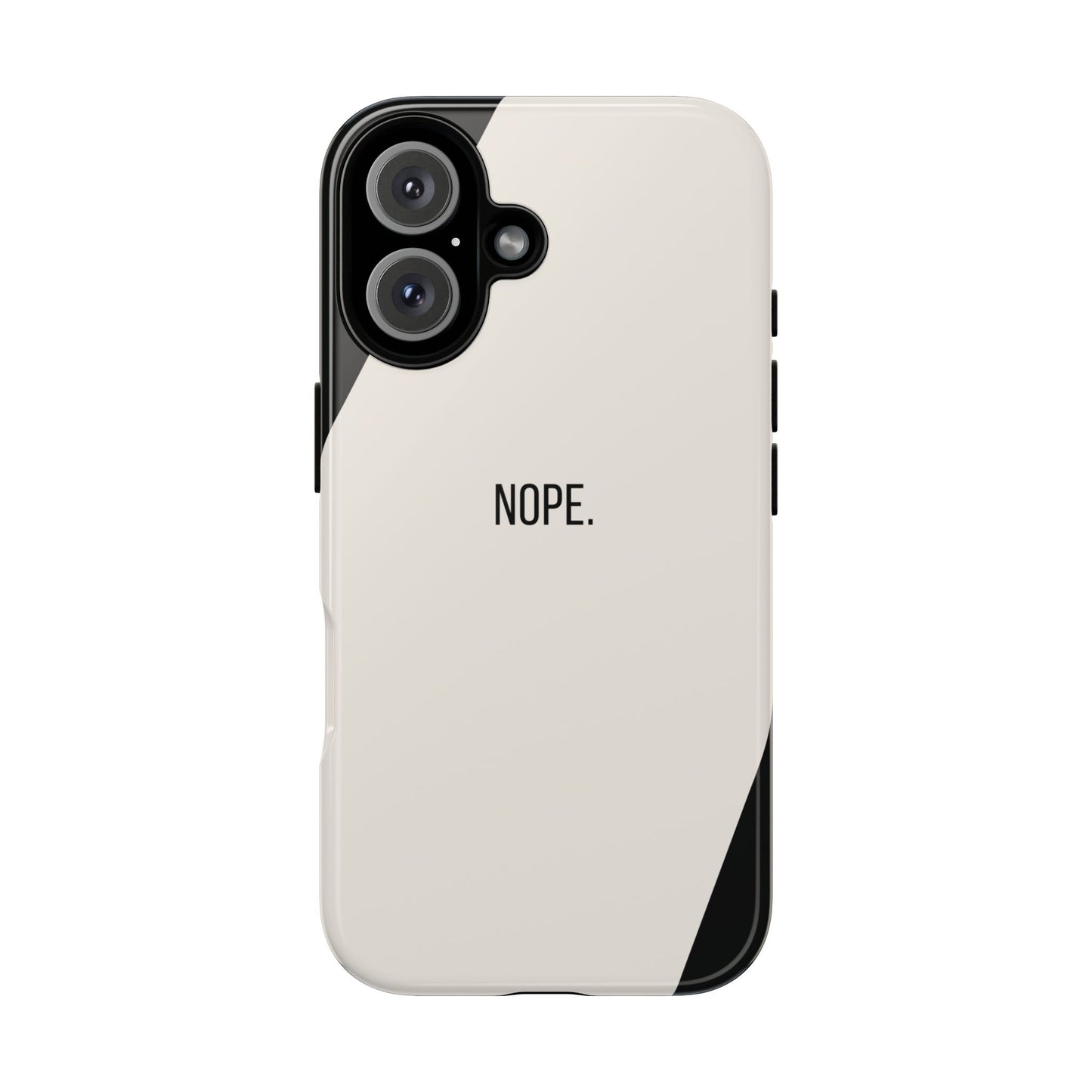 iPhone 16 / Glossy Phone Case - Sassy Statement Case ’Nope’ in Black & White