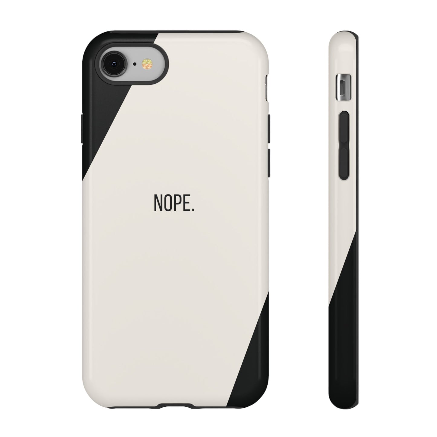 iPhone 8 / Glossy Phone Case - Sassy Statement Case ’Nope’ in Black & White