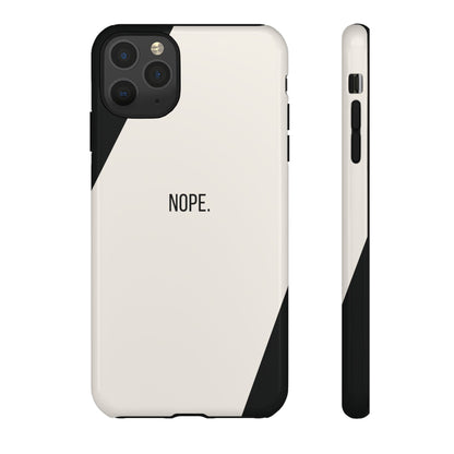 iPhone 11 Pro Max / Glossy Phone Case - Sassy Statement Case ’Nope’ in Black & White