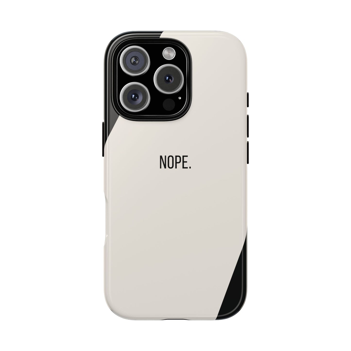 iPhone 16 Pro / Glossy Phone Case - Sassy Statement Case ’Nope’ in Black & White