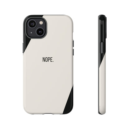 iPhone 14 Plus / Glossy Phone Case - Sassy Statement Case ’Nope’ in Black & White