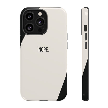 iPhone 13 Pro / Glossy Phone Case - Sassy Statement Case ’Nope’ in Black & White