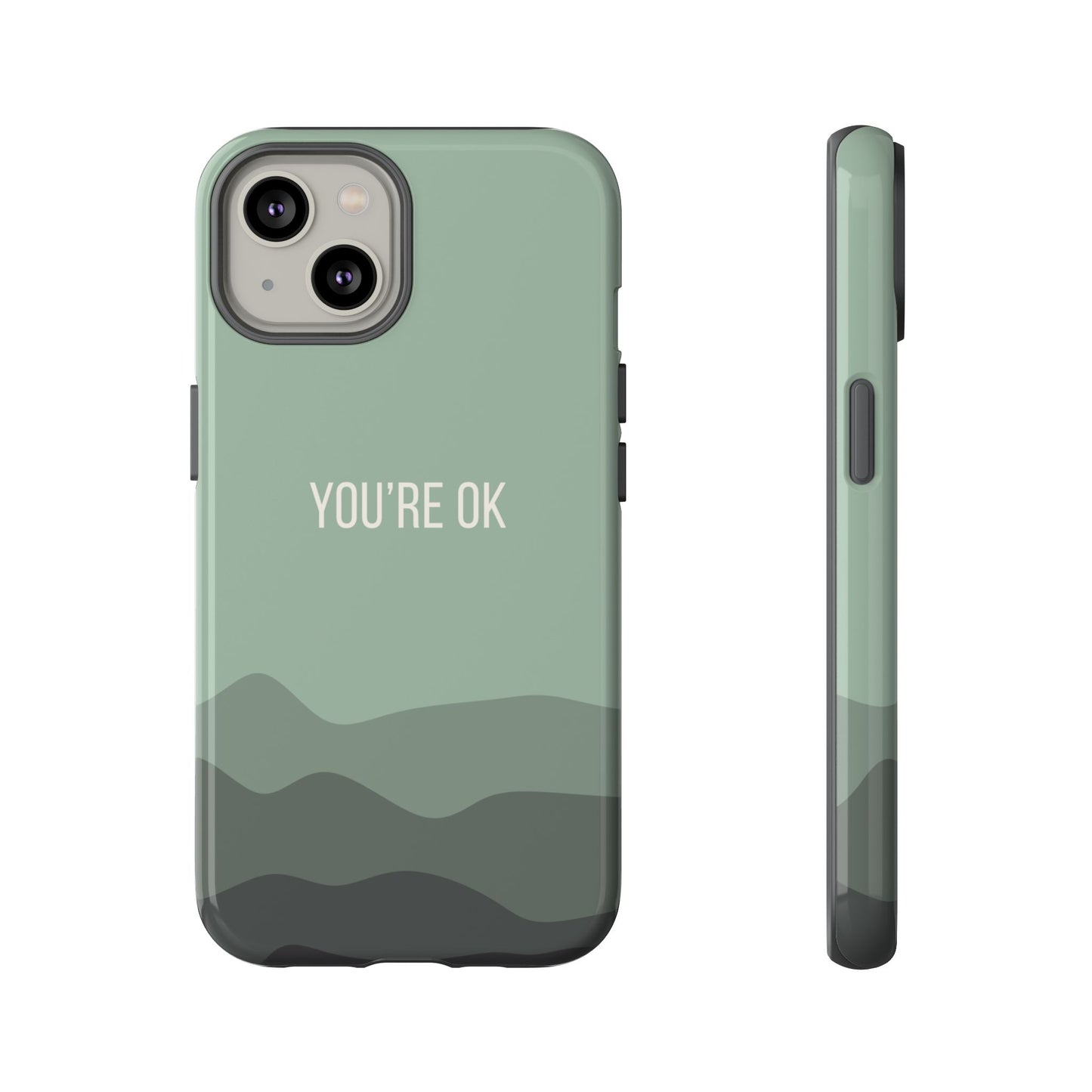 iPhone 14 / Glossy Phone Case - Minimalist Green Waves ’You’re OK’ Statement Phone Case