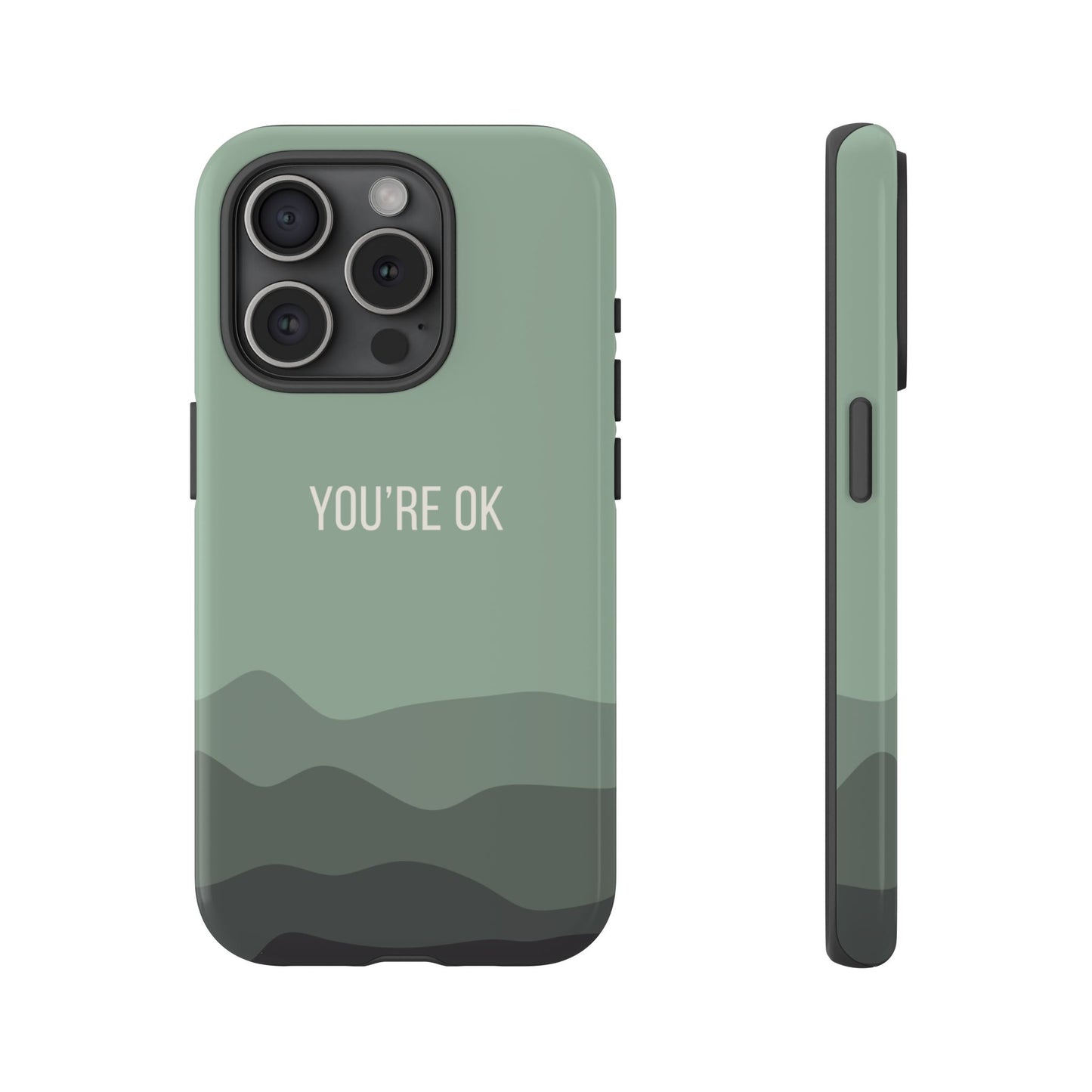 iPhone 15 Pro / Glossy Phone Case - Minimalist Green Waves ’You’re OK’ Statement Phone Case