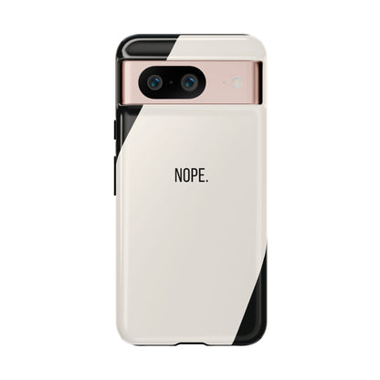 Google Pixel 8 / Glossy Phone Case - Sassy Statement Case ’Nope’ in Black & White