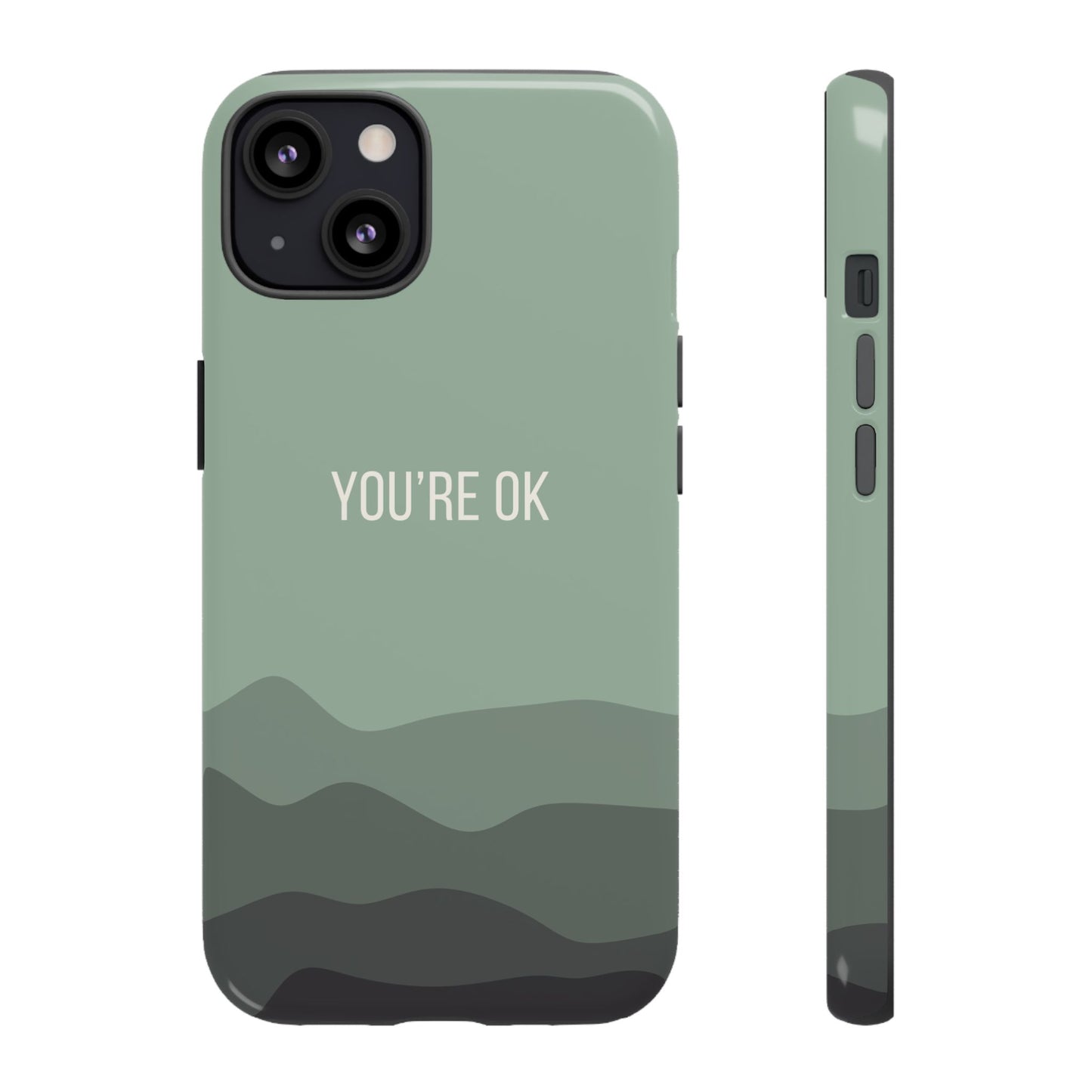 iPhone 13 / Glossy Phone Case - Minimalist Green Waves ’You’re OK’ Statement Phone Case