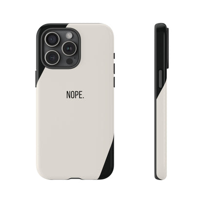 iPhone 15 Pro Max / Glossy Phone Case - Sassy Statement Case ’Nope’ in Black & White