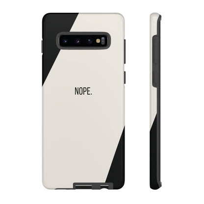 Phone Case - Sassy Statement Case ’Nope’ in Black & White