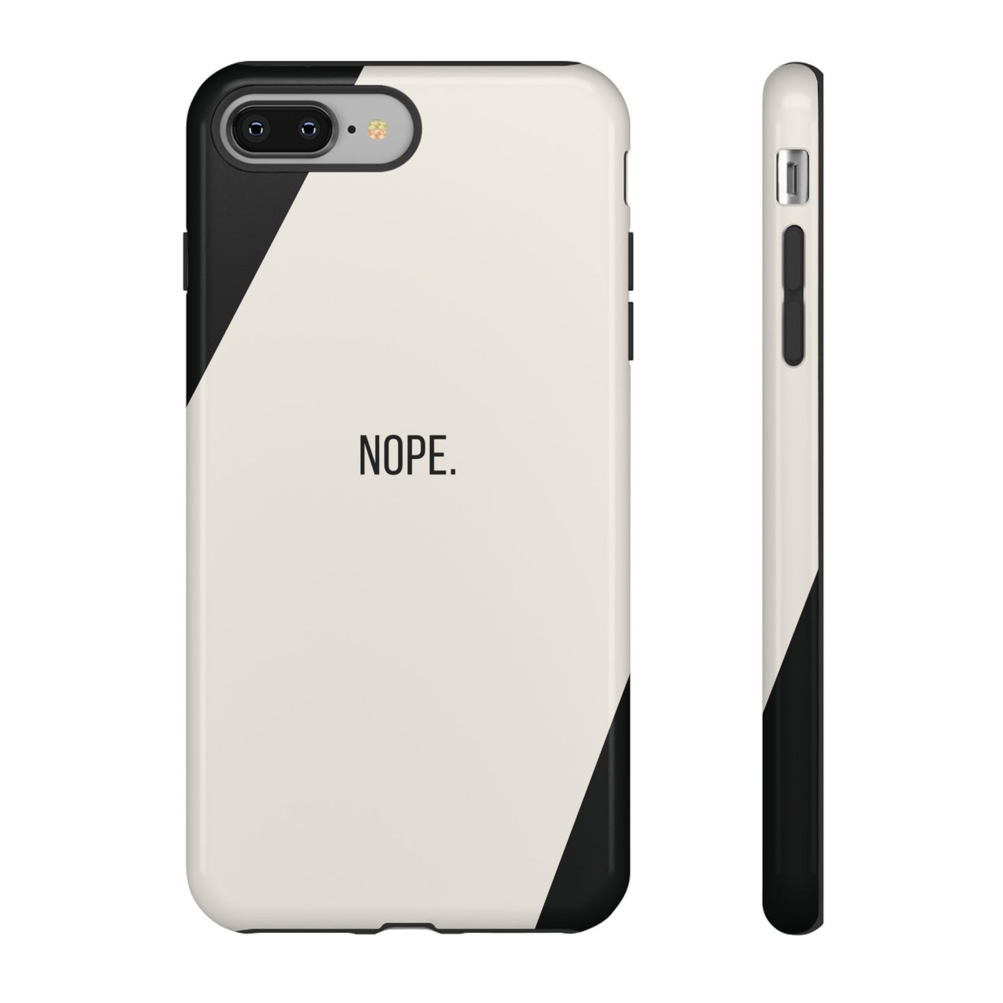 iPhone 8 Plus / Glossy Phone Case - Sassy Statement Case ’Nope’ in Black & White